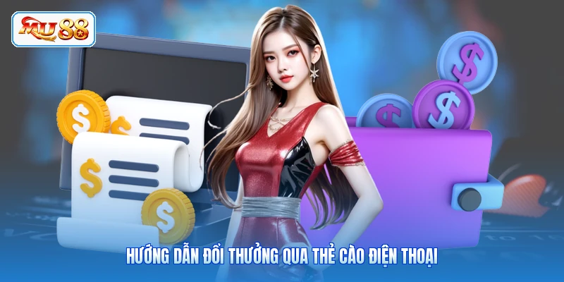 Hướng dẫn đổi thưởng qua thẻ cào điện thoại