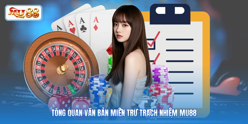 Tổng quan văn bản miễn trừ trách nhiệm MU88